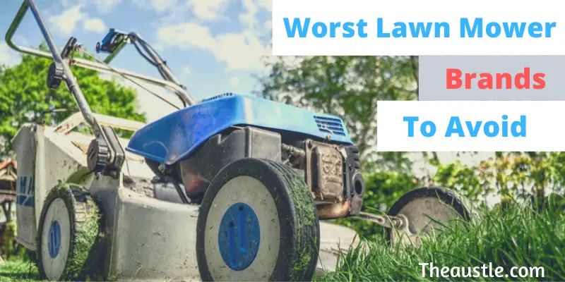 worst lawn mower brands to avoid