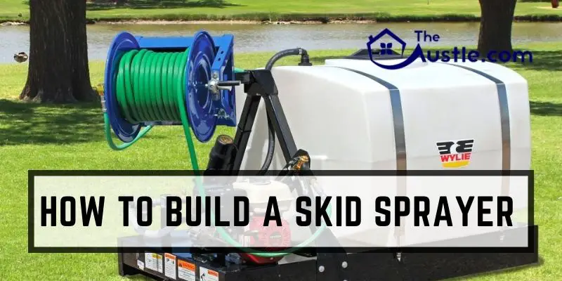 How to Build A Skid Sprayer