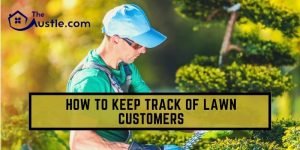 How to Keep Track of Lawn Customers
