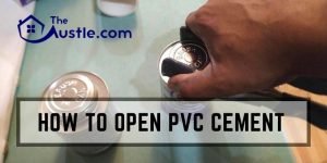 How to Open PVC Cement