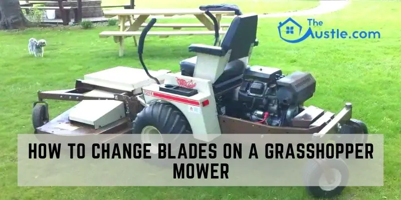 How To Change Blades On A Grasshopper Mower