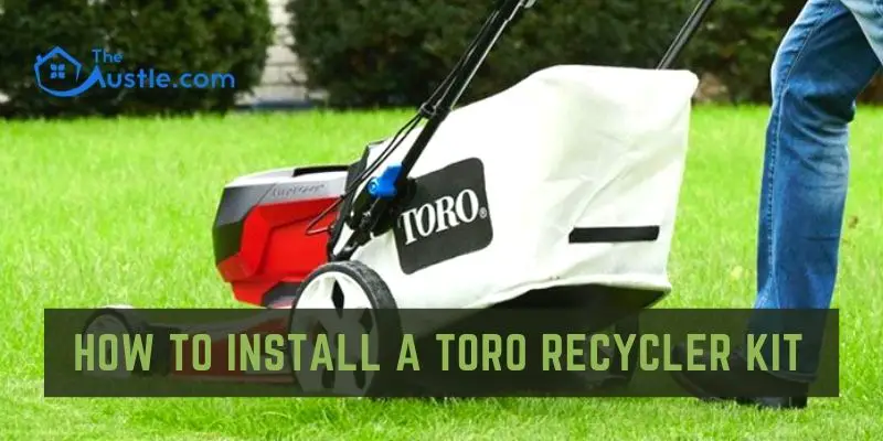 How to Install a Toro Recycler Kit