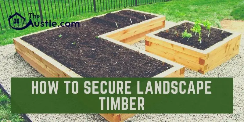 How To Secure Landscape Timber Don T, How To Secure Landscaping Timbers