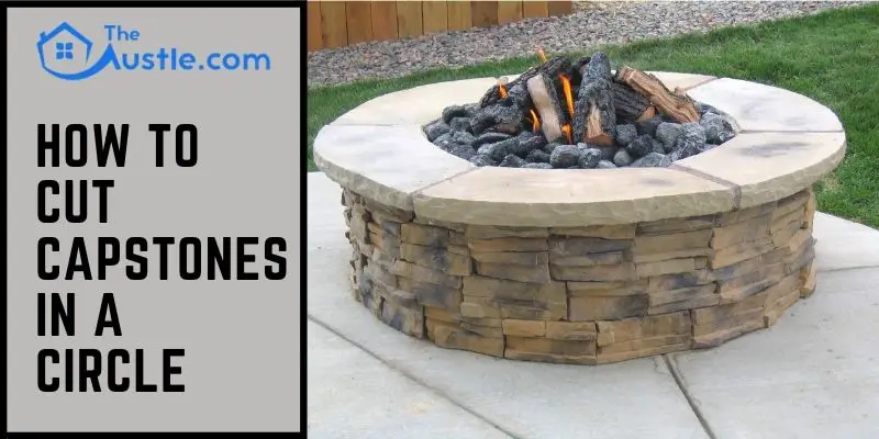 how to cut capstones in a circle