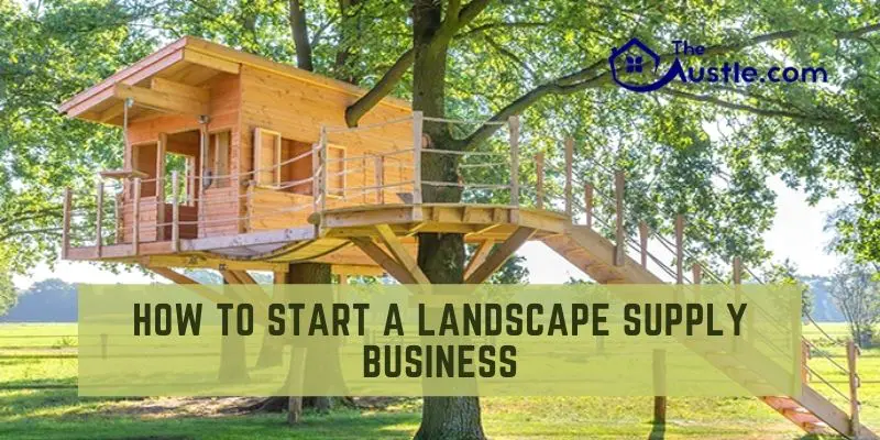 Start A Landscape Supply Business, Landscape Supply Companies
