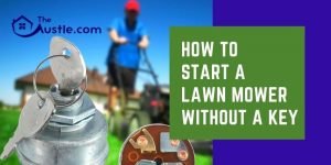 How To Start A Lawn Mower Without A Key