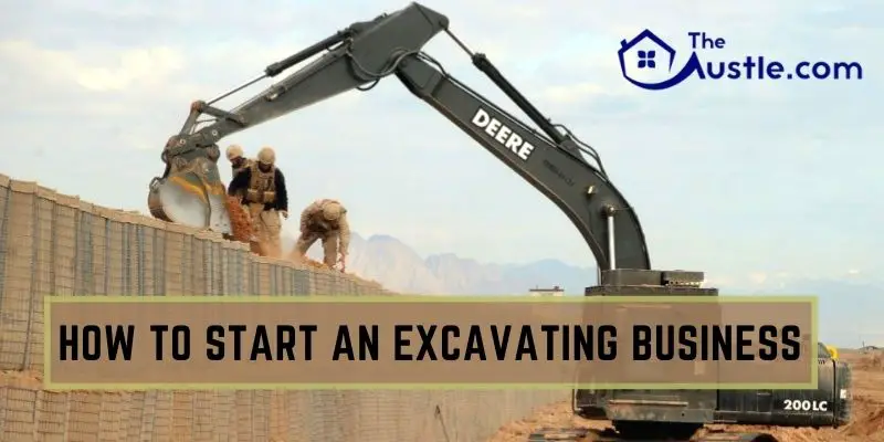 How to Start an Excavating Business