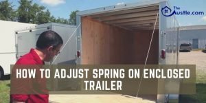 How To Adjust Spring On Enclosed Trailer
