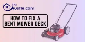 How to Fix a Bent Mower Deck