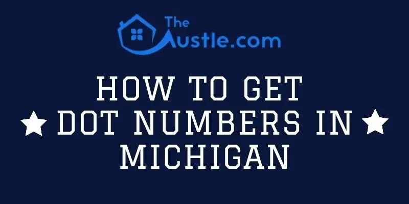 How to Get DOT Numbers in Michigan