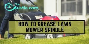 how to grease lawn mower spindle