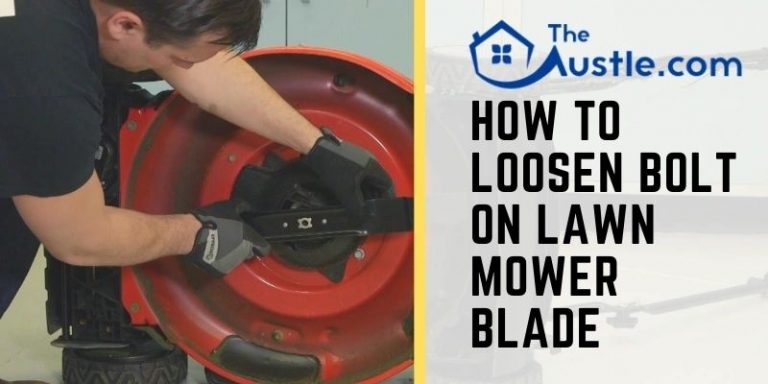 How To Loosen Bolt On Lawn Mower Blade Easiest Way With Warning 7424