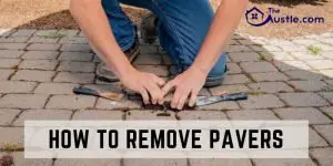 How To Remove Pavers