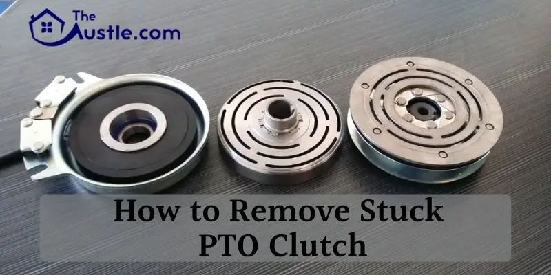 how to remove stuck pto clutch